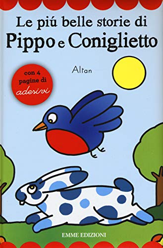 9788867144143: Le pi belle storie di Pippo e Coniglietto. Con adesivi. Ediz. illustrata