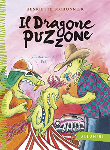 Imagen de archivo de Il dragone puzzone a la venta por ThriftBooks-Dallas