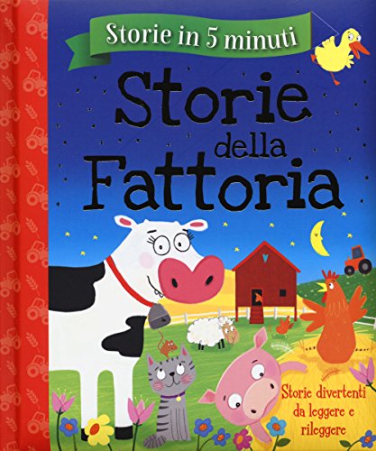 Beispielbild fr Una storia in 5 minuti: Storie della fattoria - Storie in 5 minuti zum Verkauf von WorldofBooks