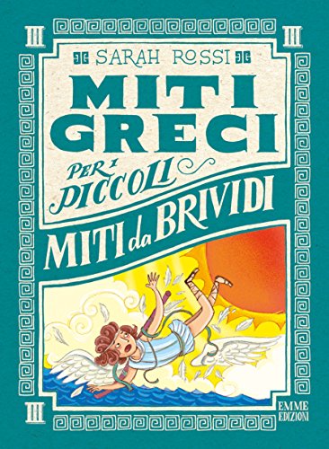 Stock image for Miti da brividi. Miti greci per i piccoli for sale by Brook Bookstore