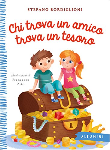 Stock image for Chi trova un amico trova un tesoro for sale by medimops