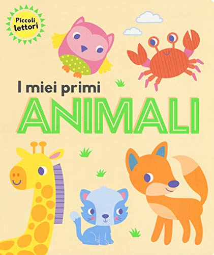 9788867148424: I miei primi animali. Piccoli lettori. Ediz. a colori