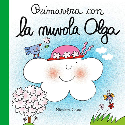 Primavera Con La Nuvola Olga - Costa, Nicoletta: 9788867149186 - AbeBooks