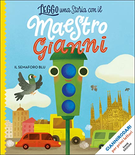 Imagen de archivo de Leggo una storia con il Maestro Gianni: Il semaforo blu a la venta por WorldofBooks