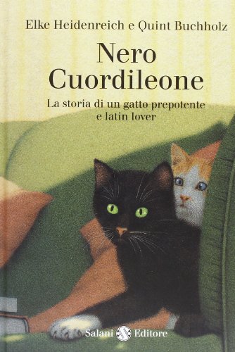 Beispielbild fr Nero Cuordileone. La storia di un gatto prepotente e latin lover zum Verkauf von medimops