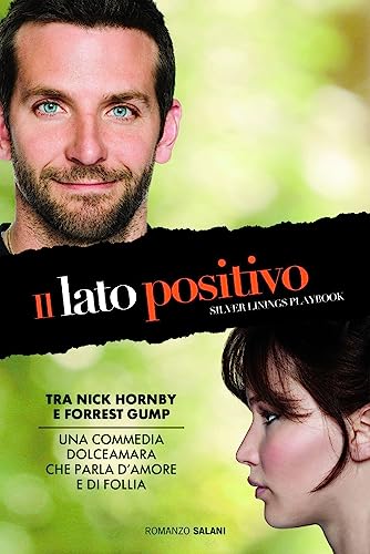 Imagen de archivo de Il lato positivo. Silver linings playbook a la venta por medimops