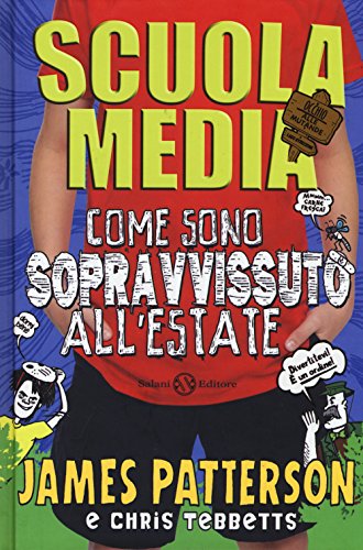 Beispielbild fr Scuola media. Come sono sopravvissuto all'estate zum Verkauf von medimops