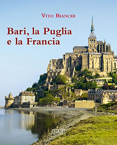 Stock image for Bari, la Puglia e la Francia for sale by Brook Bookstore