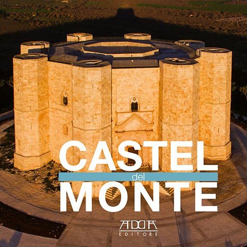 9788867172696: Castel del Monte. Ediz. illustrata