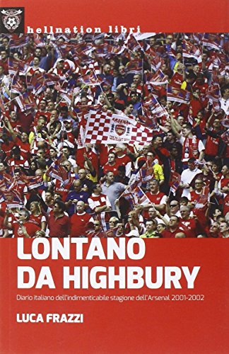 Stock image for Lontano da Highbury for sale by Libreria Oltre il Catalogo