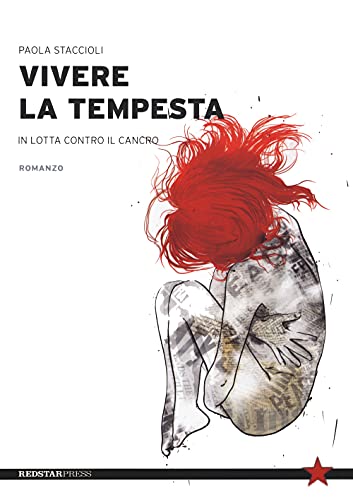 Stock image for VIVERE LA TEMPESTA. IN LOTTA CONTRO IL C for sale by medimops