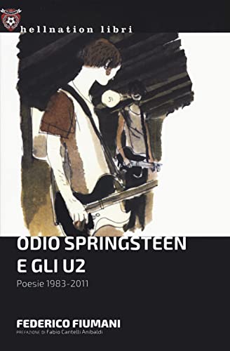 Beispielbild fr Odio Springsteen e gli U2. Poesie 1983-2011 zum Verkauf von medimops