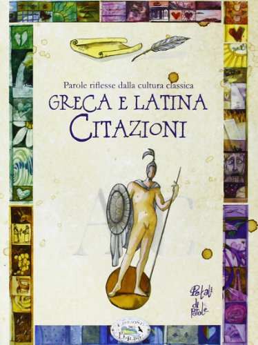 9788867210527: Parole riflesse della cultura classica greca e latina. Citazioni (Fragole e farfalle)