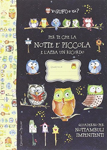 Stock image for Per te che la notte  piccola e l'alba un ricordo for sale by libreriauniversitaria.it