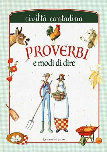 9788867217939: Proverbi e modi di dire. Civilt contadina