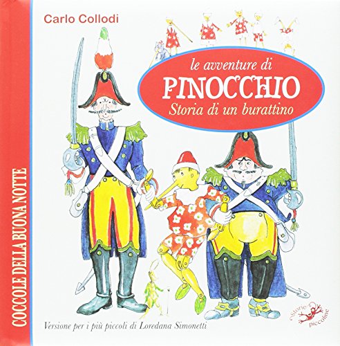 9788867218912: Le avventure di Pinocchio. Storia di un burattino da Carlo Collodi. Ediz. illustrata (Coccole della buonanotte)