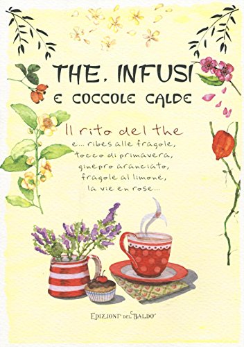 Beispielbild fr The, infusi e coccole calde zum Verkauf von medimops