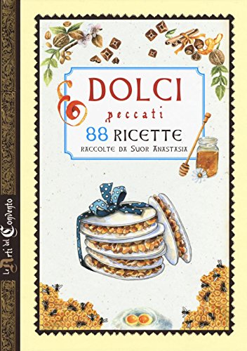 Beispielbild fr Dolci peccati. 88 ricette. Ediz. a colori zum Verkauf von medimops