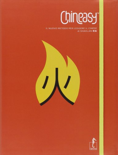 Stock image for Chineasy. Il nuovo metodo per leggere il cinese for sale by AwesomeBooks