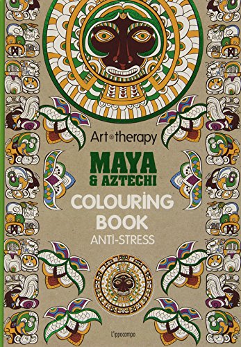 Beispielbild fr Art therapy. Maya & Aztechi. Colouring book anti-stress zum Verkauf von medimops