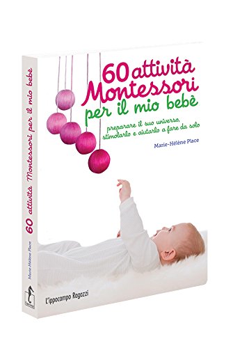 9788867222261: 60 attivit Montessori per il mio beb