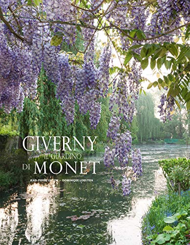 9788867224203: Giverny. Il giardino di Monet. Ediz. illustrata