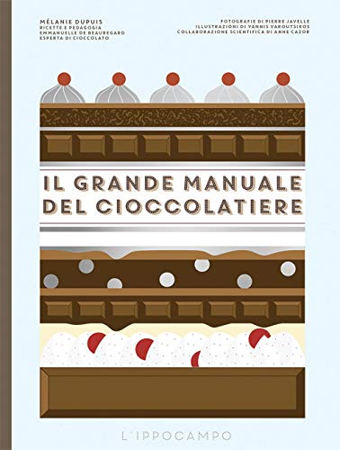 9788867224449: Il grande manuale del cioccolatiere