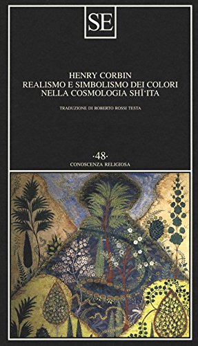 9788867232499: Realismo e simbolismo dei colori nella cosmologia sciita