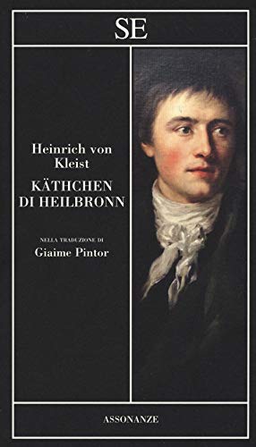Beispielbild fr Kthchen di Heilbronn Kleist, Heinrich von; Carpi, Anna Maria and Pintor, Giaime zum Verkauf von Librisline