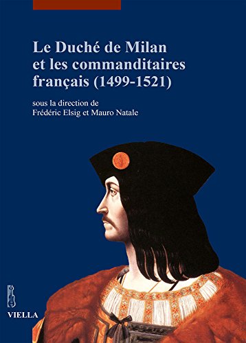 9788867280513: Le duch de Milan et les commanditaires franais (1499-1521)