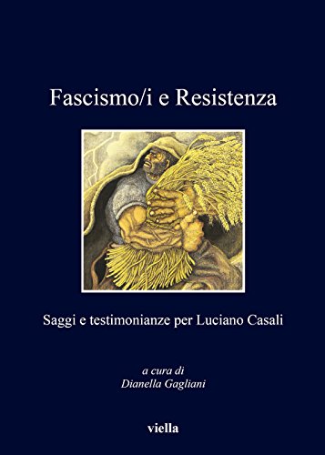 9788867284030: Fascismo/i e resistenza. Saggi e testimonianze per Luciano Casali (I libri di Viella)