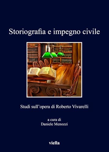 Stock image for Storiografia e impegno civile : studi sull opera di Roberto Vivarelli for sale by Libreria gi Nardecchia s.r.l.