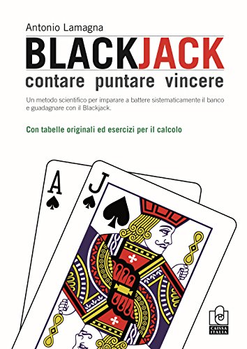 9788867290574: Blackjack. Contare, puntare, vincere