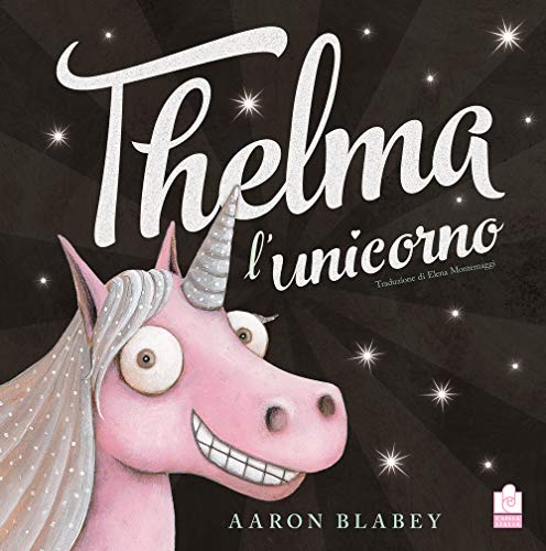 Stock image for Thelma l'unicorno for sale by libreriauniversitaria.it