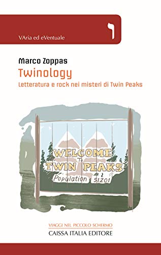 Stock image for Twinology. Letteratura e rock nei misteri di Twin Peaks for sale by libreriauniversitaria.it
