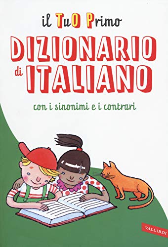 Il tuo primo dizionario di italiano con i sinonimi e contrari