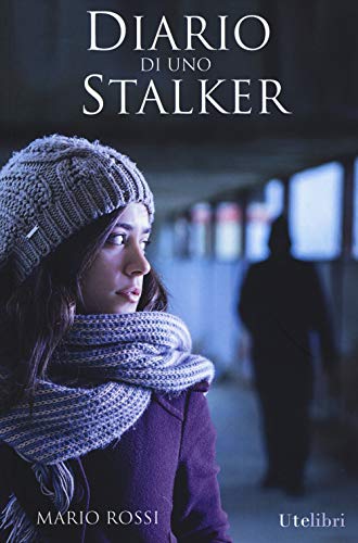 9788867360581: Diario di uno stalker