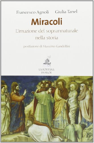 9788867370061: AGNOLI F., TANEL G. - MIRACOLI