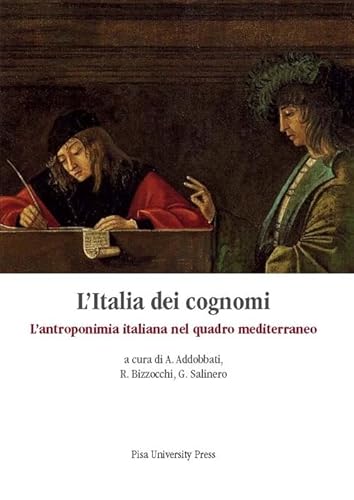 Stock image for L'Italia dei cognomi. L'antroponimia italiana nel quadro mediterraneo for sale by libreriauniversitaria.it