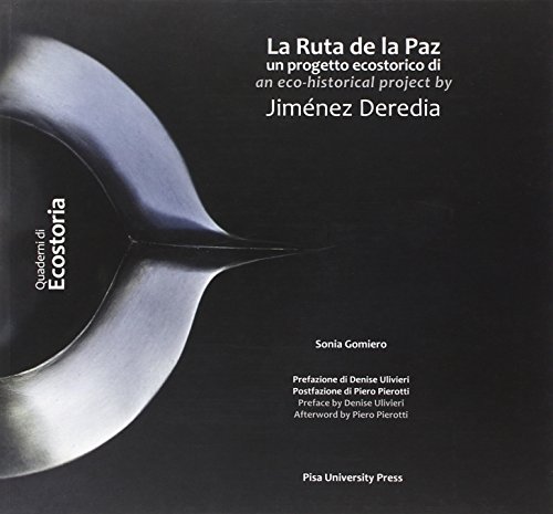 Beispielbild fr La Ruta de La Paz. Un progetto ecostorico di Jimnez Deredia-La Ruta de La Paz. An eco-historical project by Jimnez Deredia zum Verkauf von medimops