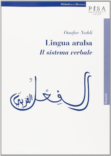 9788867413003: Lingua araba. Il sistema verbale