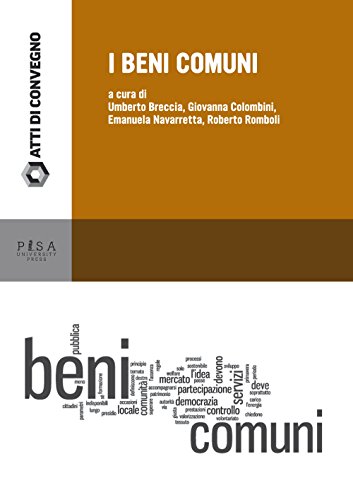 9788867414383: I beni comuni. Seminario congiunto della scuola di Dottorato in Scienze Giuridiche (Biblioteca. Atti di convegni)