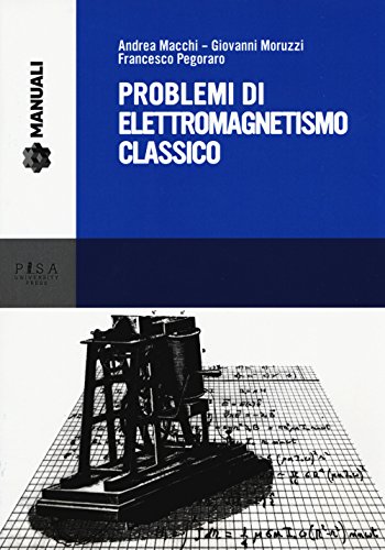 Beispielbild fr Problemi di elettromagnetismo classico zum Verkauf von medimops