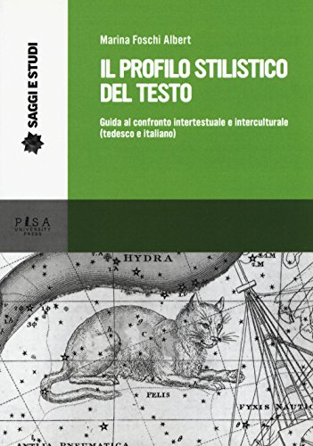 Beispielbild fr Il profilo stilistico del testo. Guida al confronto intertestuale e interculturale (tedesco e italiano) zum Verkauf von medimops