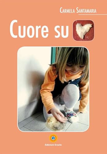 9788867430987: Cuore su cuore (Varia)