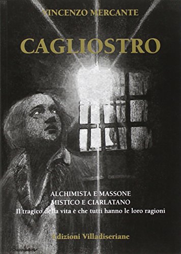 Stock image for Cagliostro. Alchimista e massone, mistico e ciarlatano for sale by libreriauniversitaria.it