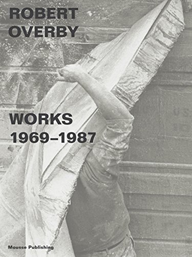 Beispielbild fr Robert Overby: Works 1969?1987 zum Verkauf von Gallix