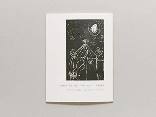 Beispielbild fr Gedi Sibony : Painting, Drawing & Sculpture: Collected Works, Volume III zum Verkauf von Exquisite Corpse Booksellers