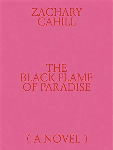 Beispielbild fr The Black Flame of Paradise (a Novel) zum Verkauf von medimops