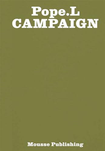 Stock image for Pope.L: Campaign for sale by Lakeside Books